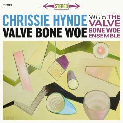 Valve Bone Woe - {Chrissie Hynde} + {Valve Bone Woe Ensemble}