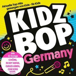 Kidz Bop Germany - Kidz Bop Kids