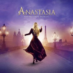 Anastasia - Das Broadway Musical - Musical