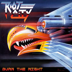 Burn The Night - Riot City