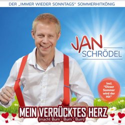 Mein verrcktes Herz (macht Bum-Bum-Bum) - Jan Schrdel