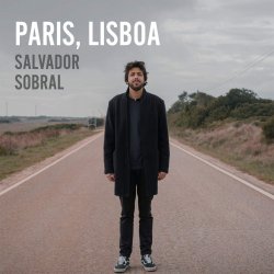 Paris, Lisboa - Salvador Sobral