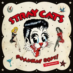 Runaway Boys! - The Anthology - Stray Cats