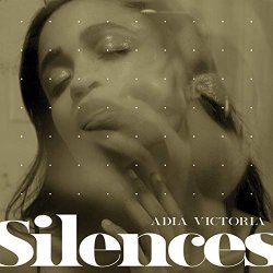 Silences - Adia Victoria