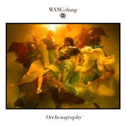 Orchesography - Wang Chung
