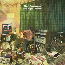 Late Night Laments - Tim Bowness
