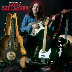 The Best Of Rory Gallagher - Rory Gallagher