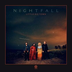 Nightfall - Little Big Town