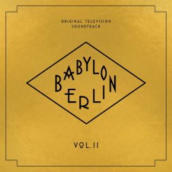 Babylon Berlin - Vol. II - Soundtrack
