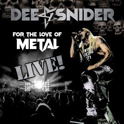 For The Love Of Metal - Live! - Dee Snider