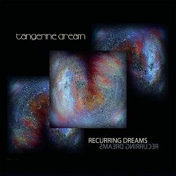 Recurring Dreams - Tangerine Dream