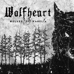 Wolves Of Karelia - Wolfheart