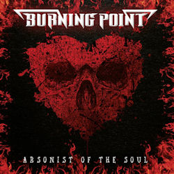Arsonist Of The Soul - Burning Point