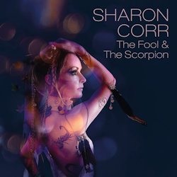 The Fool And The Scorpion - Sharon Corr