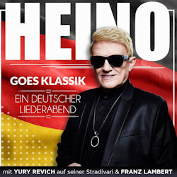 Heino Goes Klassik - Ein deutscher Liederabend - Heino