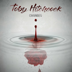 Changes - Toby Hitchock