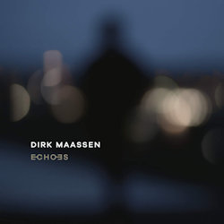 Echoes - Dirk Maassen