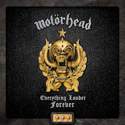 Everything Louder Forever - Motörhead