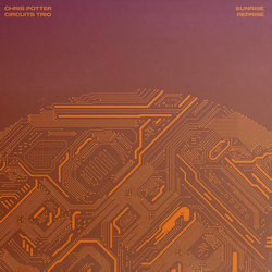 Sunrise Reprise - {Chris Potter} Circuits Trio