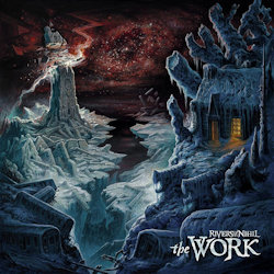 The Work - Rivers Of Nihil