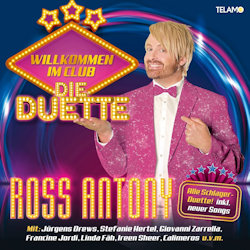 Willkommen im Club - Die Duette - Ross Antony