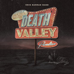 Death Valley Paradise - Kris Barras Band