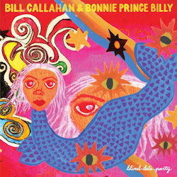 Blind Date Party. - Bill Calahan + Bonnie 
