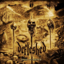 Grind Over Matter - Defleshed