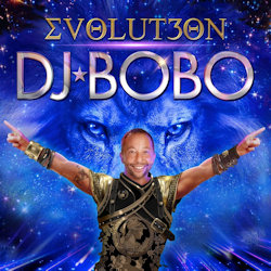 Evolution. - DJ Bobo