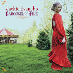 Carousel Of Time - Jackie Evancho