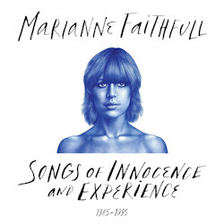 Songs Of Innocence And Experience 1965-1995 - Marianne Faithfull