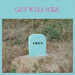 Amen - Get Well Soon