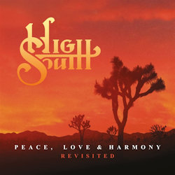 Peace,Love And Harmony - Revisited - High South