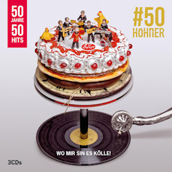 50 Jahre - 50 Hits. - Höhner