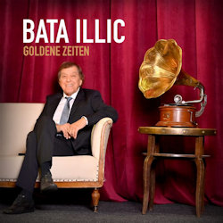 Goldene Zeiten - Bata Illic