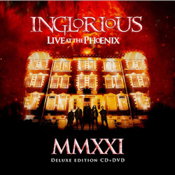 MMXXI - Live At The Phoenix - Inglorious
