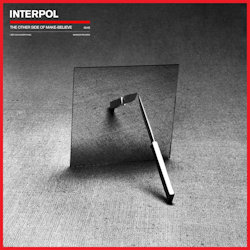 The Other Side Of Make Believe - Interpol