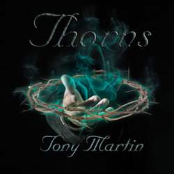 Thorns - Tony Martin