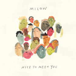 Nice To Meet You. - Milow