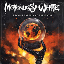 Scoring The End Of The World - Motionless In White