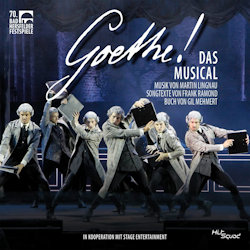 Goethe! - Das Musical. - Musical