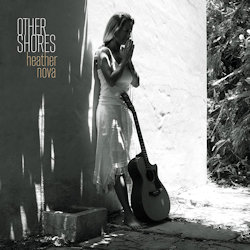 Other Shores - Heather Nova