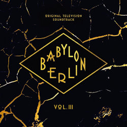 Babylon Berlin - Vol. III - Soundtrack