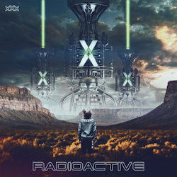 X.X.X. - Radioactive