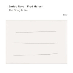 The Song Is You - Enrico Rava + Fred Hersch