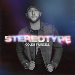 Stereotype - Cole Swindell