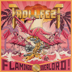 Flamingo Overlord - Trollfest