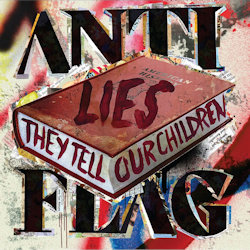Lies They Tell Our Children - Anti-Flag