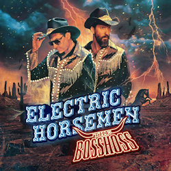 Electric Horsemen - BossHoss