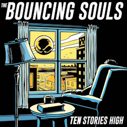 Ten Stories High - Bouncing Souls